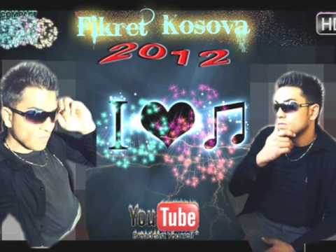Fikret Kosova Pse Smundem Bashk Mu Kan New 2013