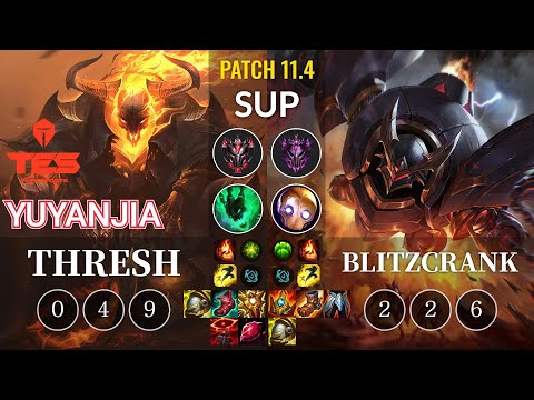 TES yuyanjia Thresh vs Blitzcrank Sup - KR Patch 11.4