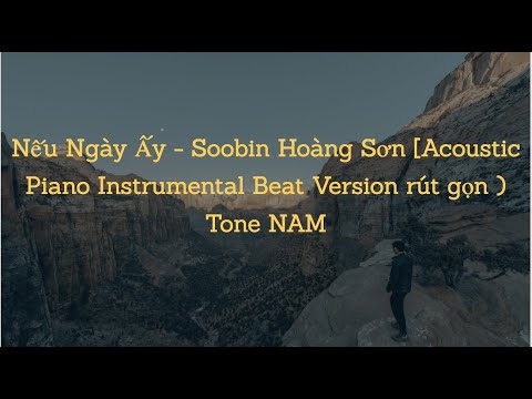 [ Karaoke ] Nếu Ngày Ấy ( Beat Piano Version rút gọn )  Tone NAM