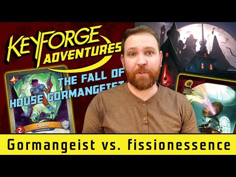 Keyforge Adventures: The Fall of House Gormangeist vs. fissionessence