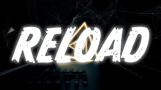 Reload Music Video