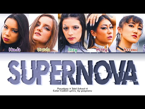 PARADYZO, IDOL SCHOOL 4 'SUPERNOVA' feat RICK HOTZ Color Coded Lyrics