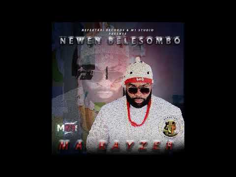 Ma Rayzer - Newen Belesombo [OFFICIAL AUDIO]