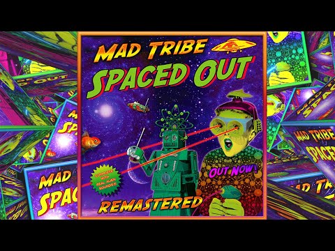 Mad Tribe - Just a Ride [2021 Remaster]