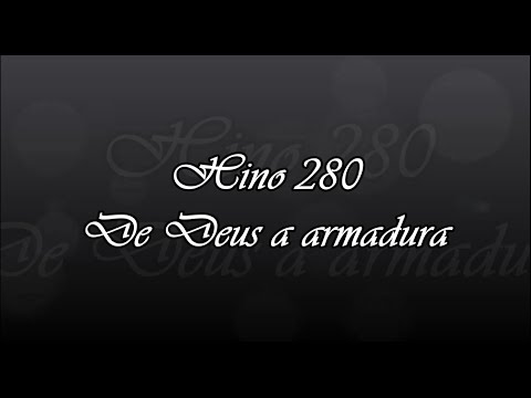 CCB Hino 280 -  De Deus a armadura