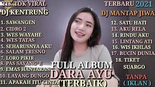 Download lagu DARA AYU FULL ALBUM TERBAIK 2021 |DJ KENTRUNG |DJ VIRAL TIKTOK mp3 Download lagu DARA AYU FULL ALBUM TERBAIK 2021 |DJ KENTRUNG |DJ VIRAL TIKTOK mp3
