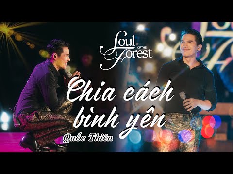 Chia Cách Bình Yên - Quốc Thiên | St: Tiên Cookie | Soul Of The Forest