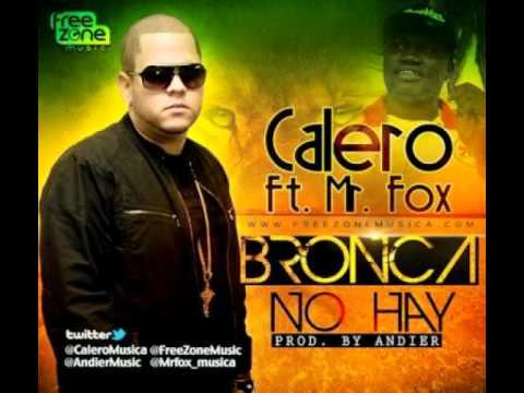 Calero ft Mr. Fox - Bronca no hay