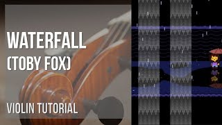 How to play Waterfall by Toby Fox on Violin (Tutorial)