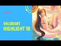 OBSESSED WITH YOU | VALORANT HIGHLIGHT #18