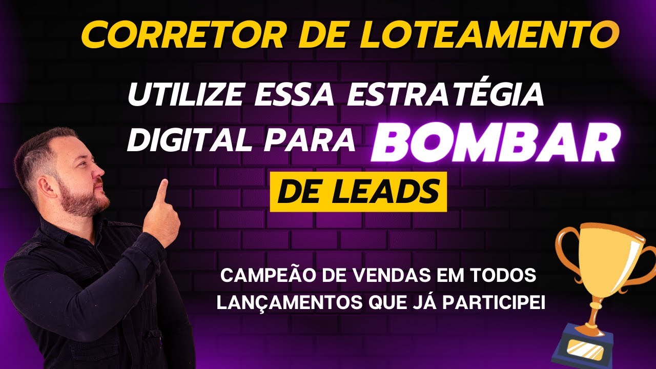 Corretor de Loteamento | Copie e Cole a Minha Estratégia e Venda Muitos Lotes no Lançamento