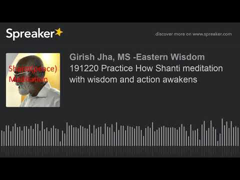 191220 Practice How Shanti meditation with wisdom and action awakens