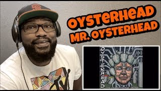 Oysterhead - MR Oysterhead | REACTION