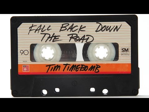 Fall Back Down The Road - Tim Timebomb