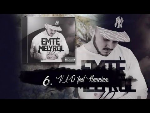 Emté - V.I.P. ft. Nevenincs (Official,Mélyről Album)