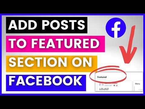How To Add Posts To Featured Section Of A Facebook Page? [in 2023]