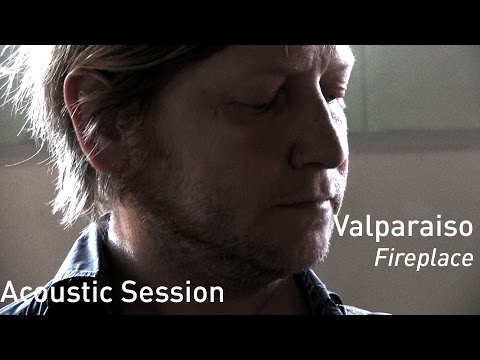 #704 Valparaiso - Fireplace (Acoustic Session)