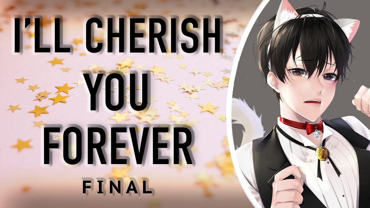 I'll Cherish You Forever [Part 7 (Final)]