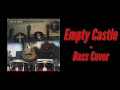Empty Castle - Cry of Love (Bass Cover)