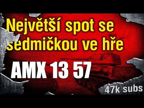 🥇 Největší spot se sedmičkou ve hře | AMX 13 57 - Replaye od diváků #18 (47k subs) | WoT