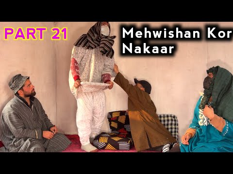 Mehwishan kor Nakaar / Pitraath /Part 21 / Kashmiri Drama