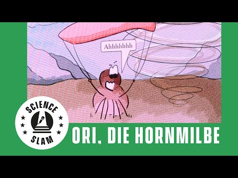 Die unglaubliche Geschichte von Ori, der Hornmilbe (Meike Schuppenhauer – Science Slam)