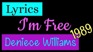 I&#39;m Free Lyric _ Deniece Williams 1989