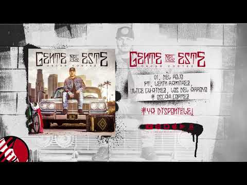 Del Rojo ft  Lenin Ramirez ft  Ulices Chaidez ft  Los Del Arroyo  - Oscar Cortez - (Gente Del Este)
