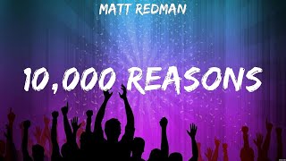 Matt Redman - 10,000 Reasons (Lyrics) Hillsong UNITED, Kari Jobe, Hillsong Worship