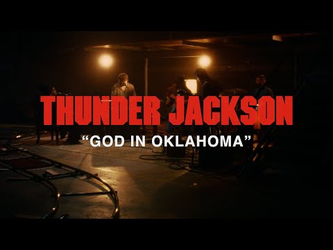 Thunder Jackson - God In Oklahoma (Live Session)