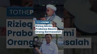 Hadiri Reuni Akbar 212, Habib Rizieq Minta Prabowo Berantas Orang Bermasalah, Singgung Fufufafa