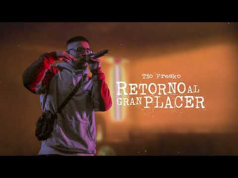 Tio Fresko - Adelanto disco "Retorno al gran placer"