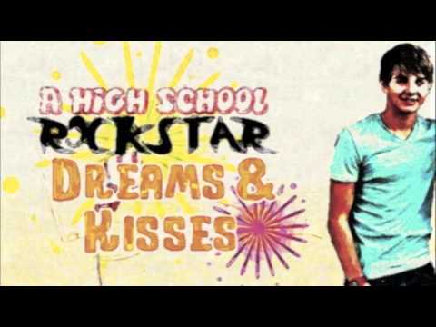 A High School Rockstar - "Dreams & Kisses" Part 2/4