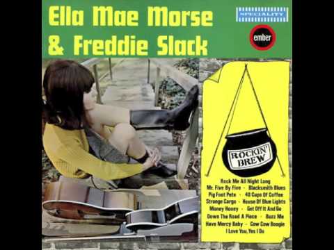ella mae morse & freddie slack - cow cow boogie