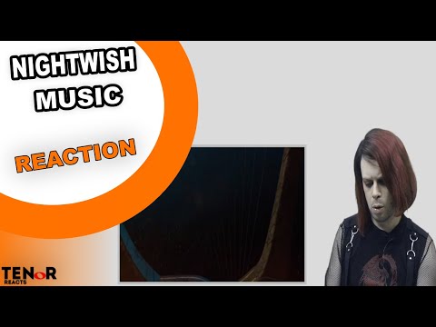 TENOR REACTS TO NIGHTWISH - MUSIC OFFICIAL MUSIC VIDEO | Nat Elliott-Ross
