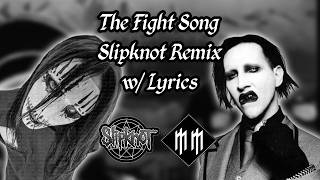 The Fight Song  - Marilyn Manson ( Slipknot Remix ) ( English Lyrics )