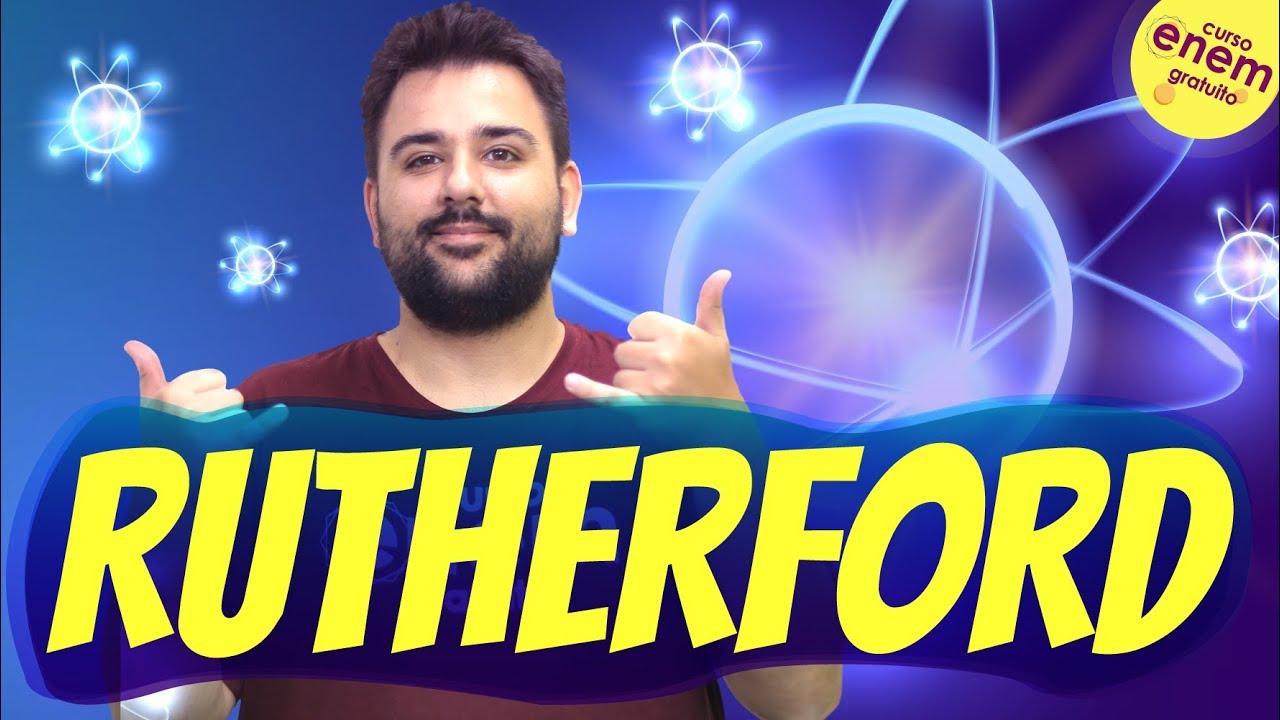 MODELO ATÔMICO DE RUTHERFORD | Resumo de Química para o Enem
