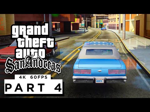 GTA SAN ANDREAS Walkthrough Gameplay Part 4 - (PC 4K 60FPS) RTX 3090 MAX SETTINGS