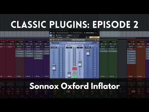 Classic Plugins: Episode 2 | Sonnox Oxford Inflator