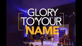 Glory To Your Name