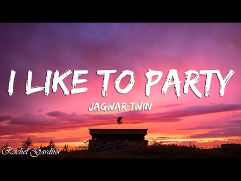 Jagwar Twin - I Like To Party (Lyrics)