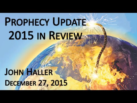 2015 12 27 John Haller Prophecy Update "2015 in Review"