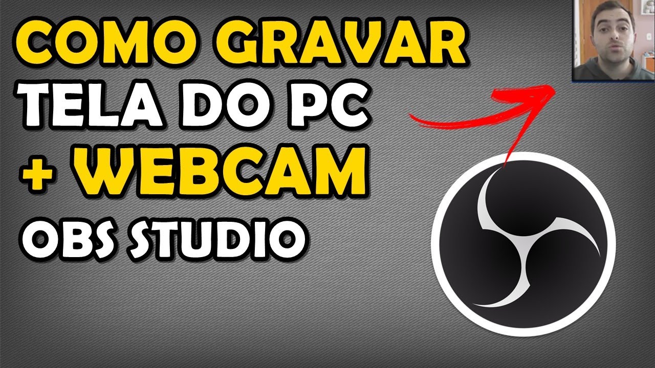 Como Gravar Tela do PC e WebCam Juntos no OBS Studio (Tutorial OBS)