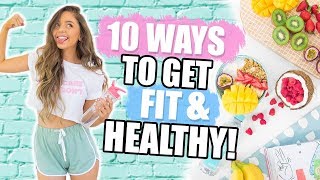 10 WAYS TO GET HEALTHY + FIT 2018! Fitness DIYs, Life Hacks + Recipes!