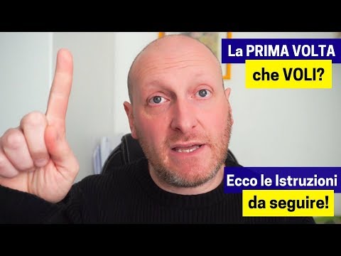 Prima volta che VOLI? Ecco TUTTE le ISTRUZIONI (VALIDO 2025)