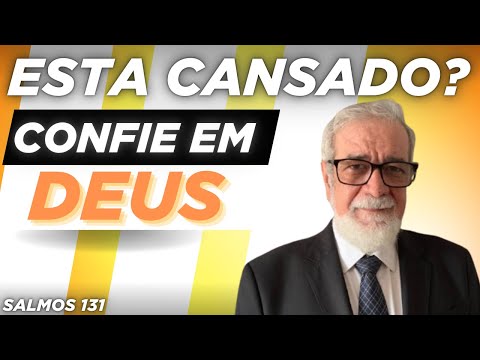 Salmo 131: A Paz Que Vem da Humildade – Augustus Nicodemus
