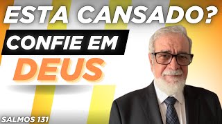 Salmo 131: A Paz Que Vem da Humildade – Augustus Nicodemus