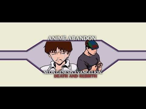 Anime Abandon - Neon Genesis Evangelion: Death and Rebirth