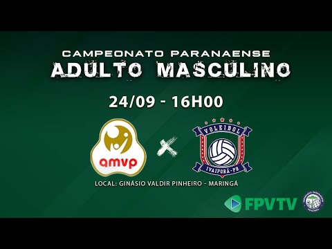 PARANAENSE MASCULINO ADULTO 2023 - AMVP X IVAIPORÃ