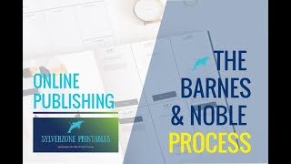 Barnes & Noble Press - self-publishing process step-by-step
